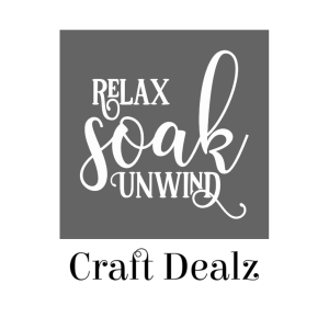 Relax Soak Unwind Stencil