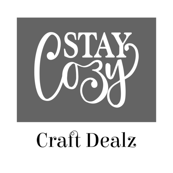 Stay Cozy Stencil