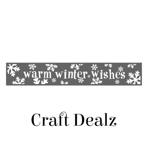 Warm Winter Wishes 24x4 Stencil